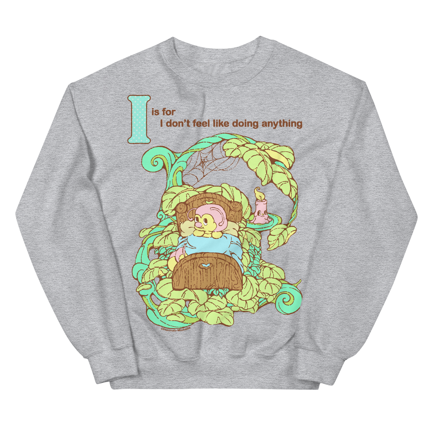 I Don't Feel Like Doing Anything Unisex Sweatshirt