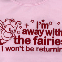 Away With The Fairies Embroidered Unisex Sweatshirt