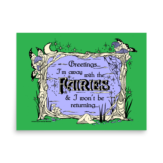 Away with the fairies Print