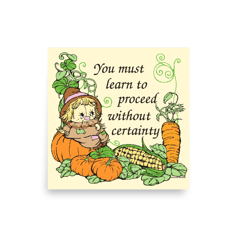 Proceed Without Certainty Print