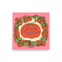 I Love Tomatoes Print