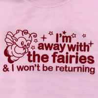 Away With The Fairies Embroidered Unisex Sweatshirt