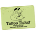Tattoo Ticket
