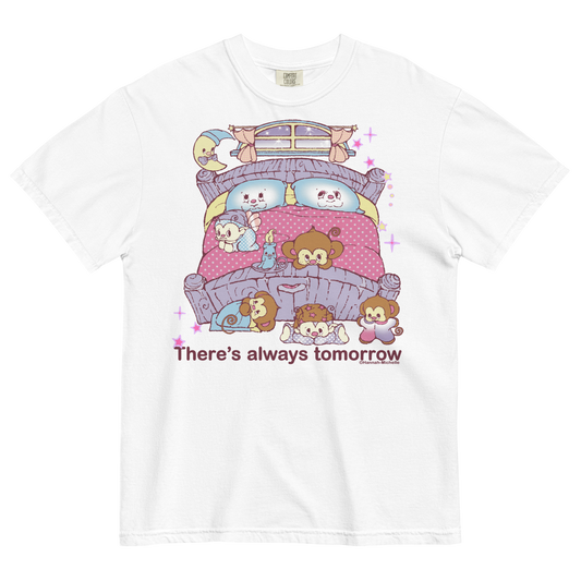 There's Always Tomorrow Unisex heavyweight t-shirt